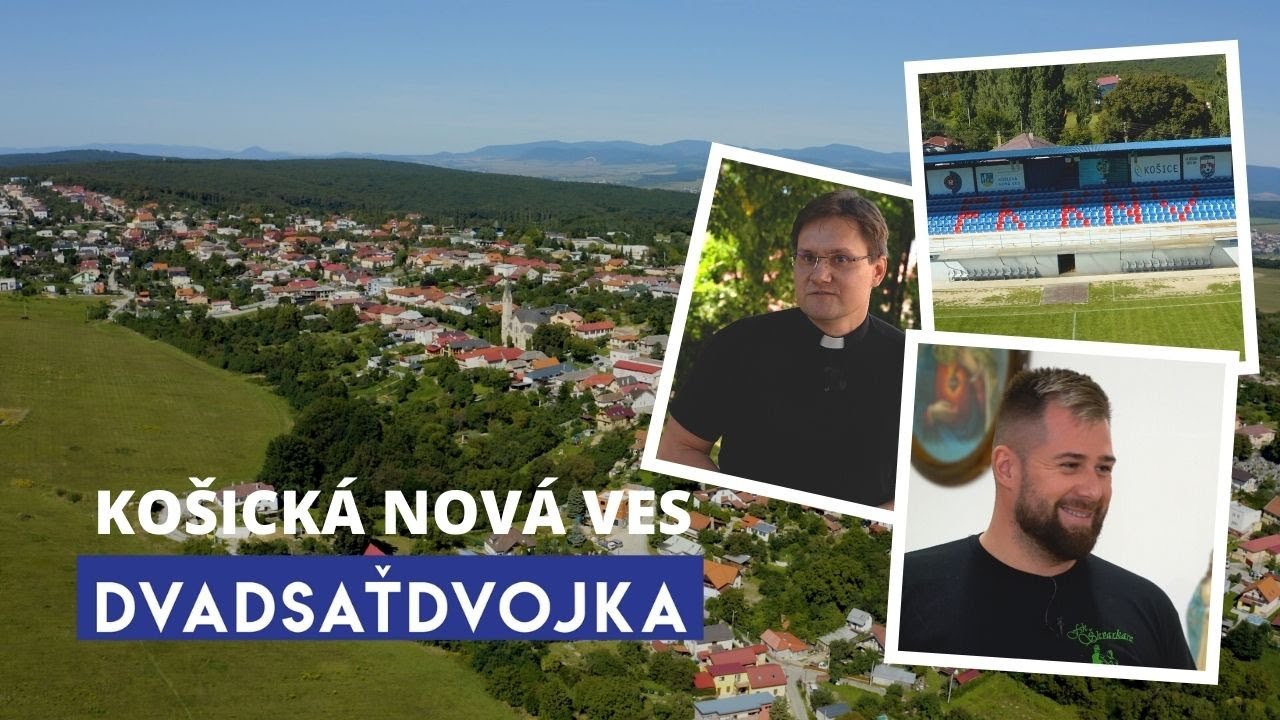 DVADSAŤDVOJKA z Košickej Novej Vsi