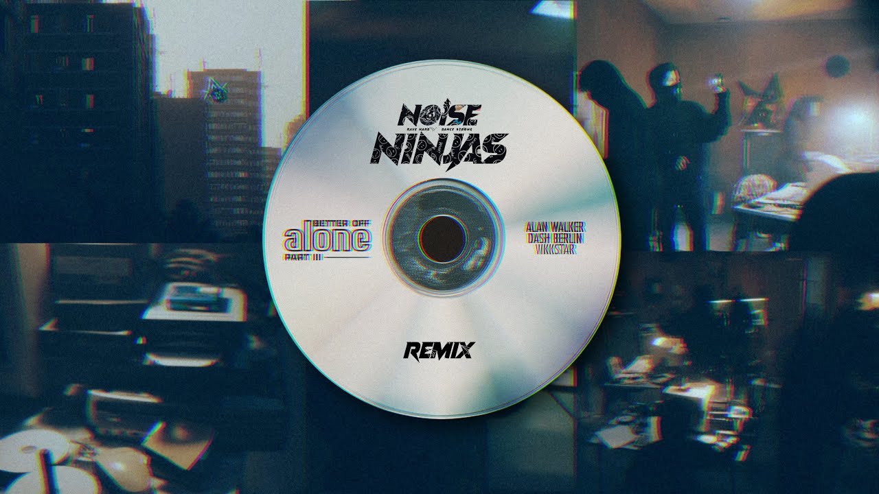 Alan Walker, Dash Berlin, Vikkstar - Better Off (Alone, Pt. III) (Noise Ninjas Remix) #hardstyle