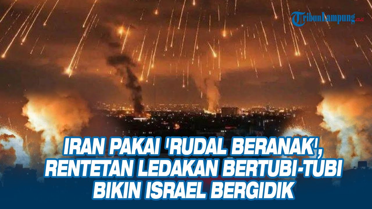 Iran Pakai 'Rudal Beranak', Rentetan Ledakan Bertubi-tubi Bikin Israel Bergidik