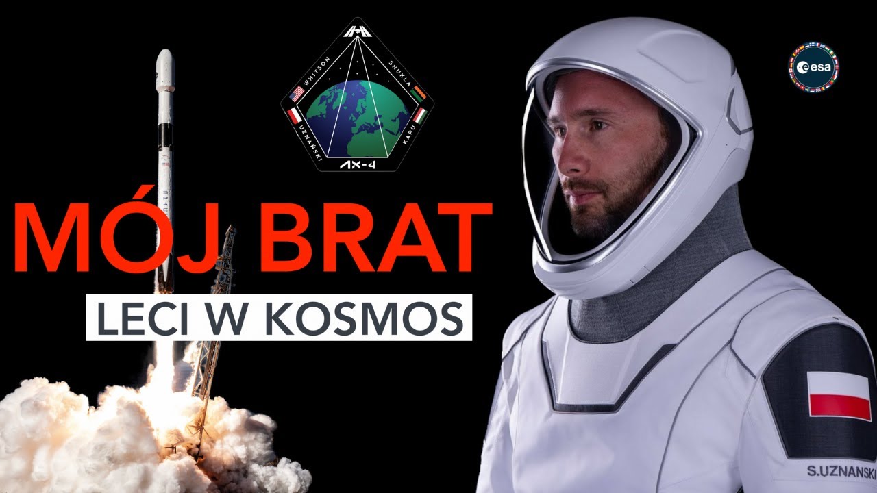 🚀 Mój Brat Leci w Kosmos - Kim jest Sławosz Uznański-Wiśniewski? 🚀