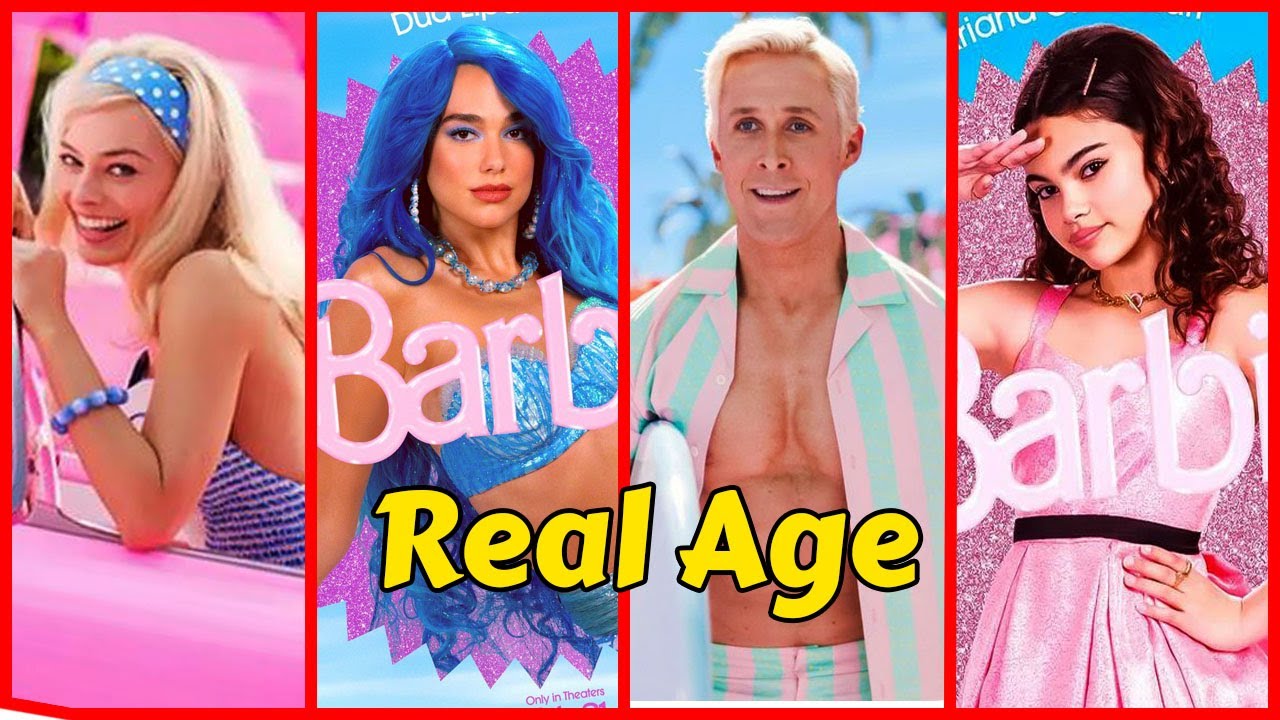 Barbie Cast Real Name and Age 2023