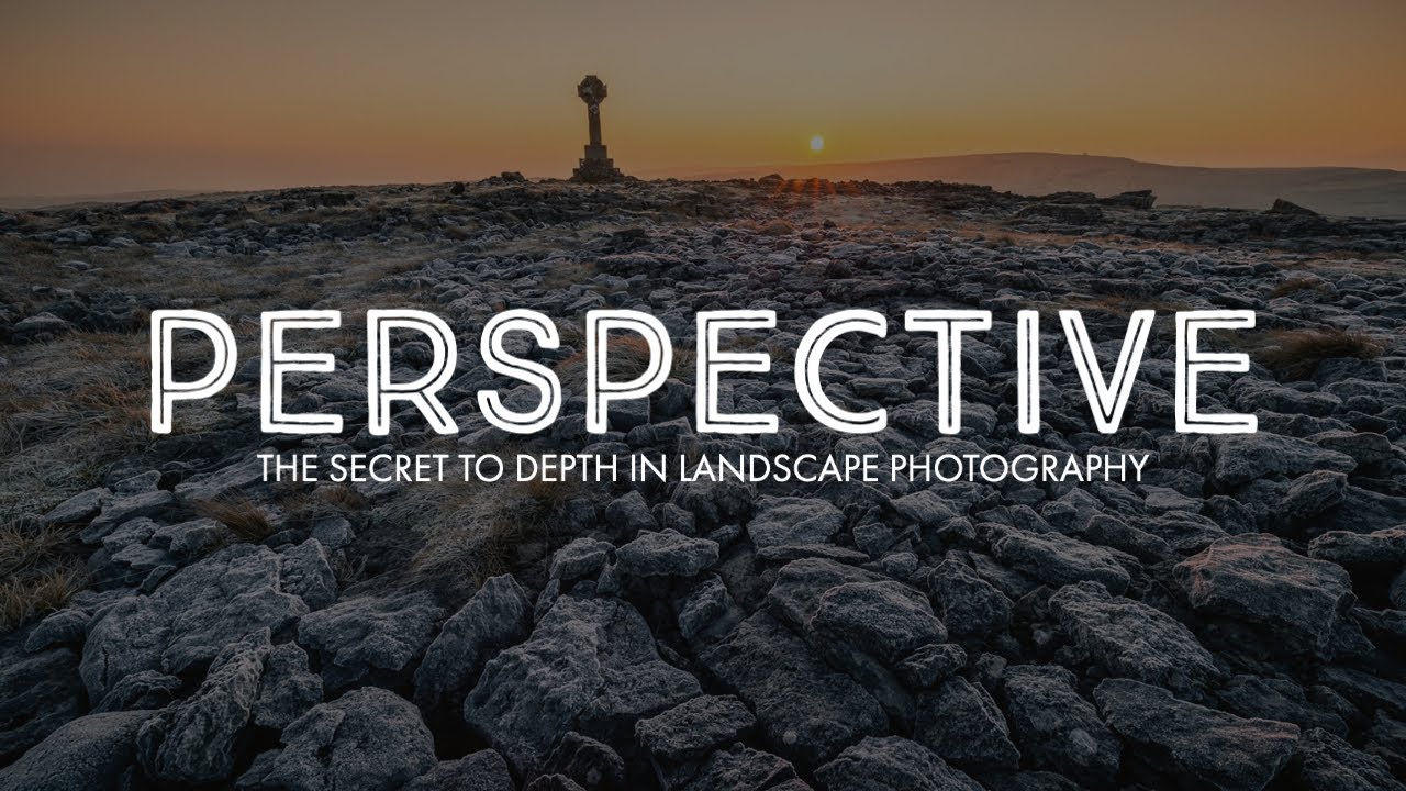 Use PERSPECTIVE to add DEPTH to your Landscape Photographs