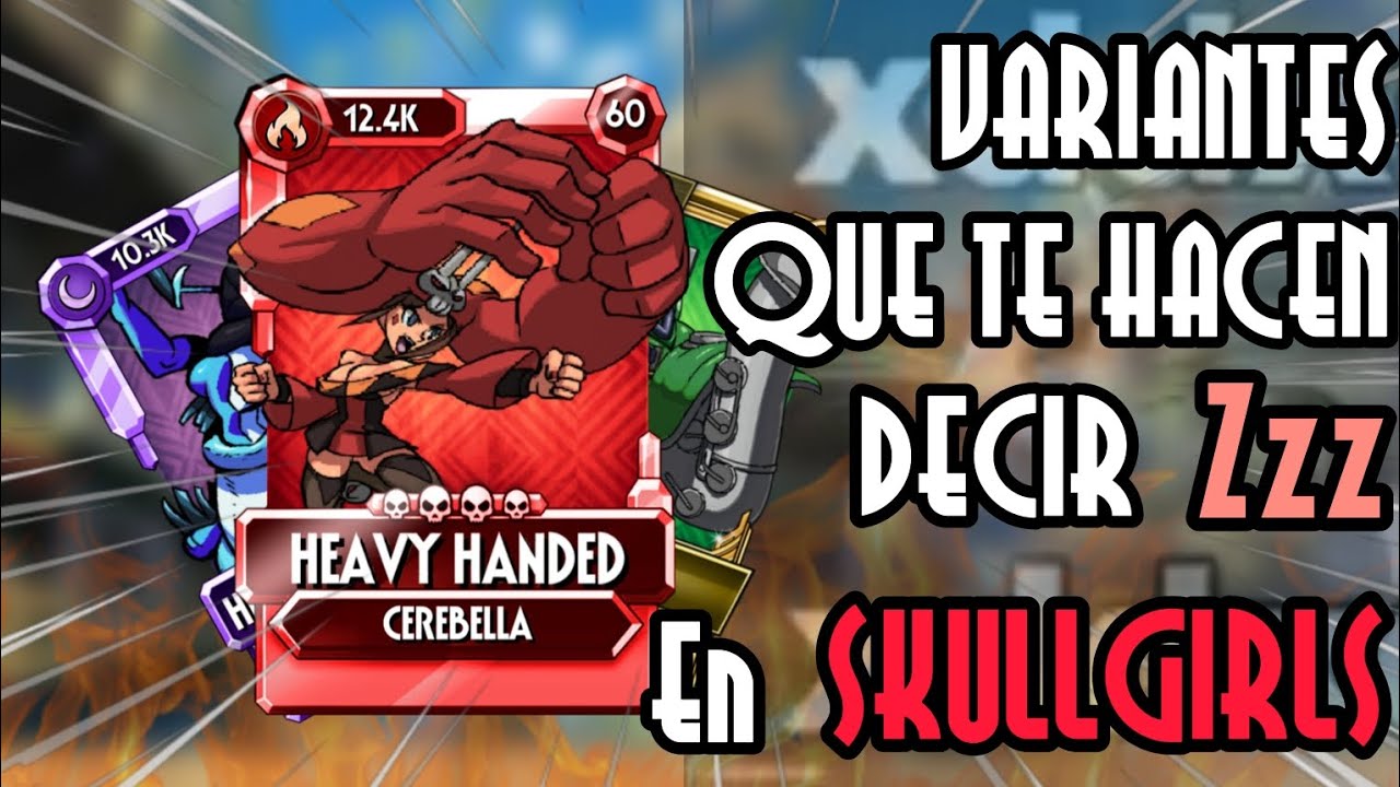 VARIANTES QUE TE HACEN DECIR ZZZ EN SKULLGIRLS MOBILE CON LOQUENDO