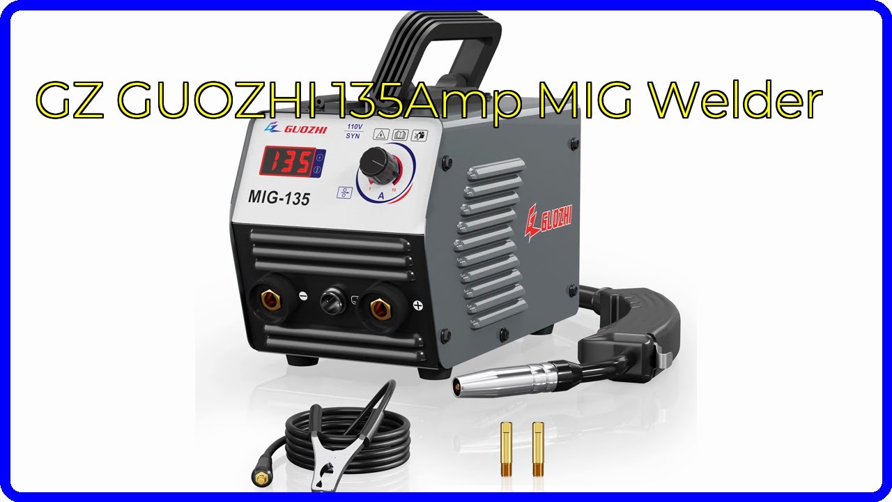 REVIEW (2026): GZ GUOZHI 135Amp MIG Welder. ESSENTIAL details.