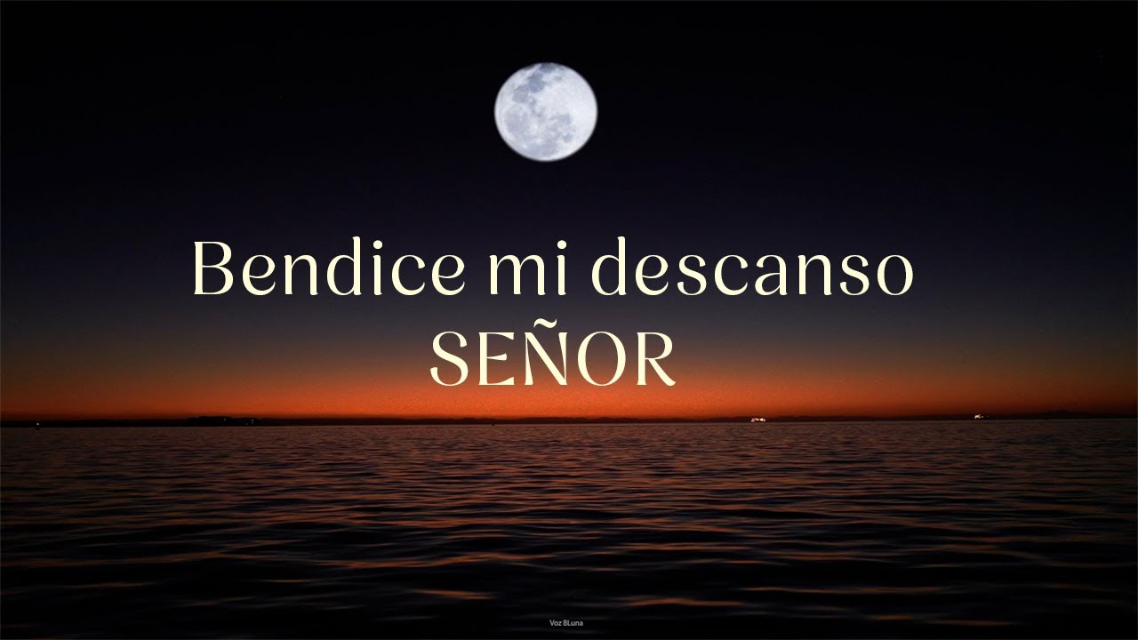 Oración para antes de Dormir – Bendice mi Descanso