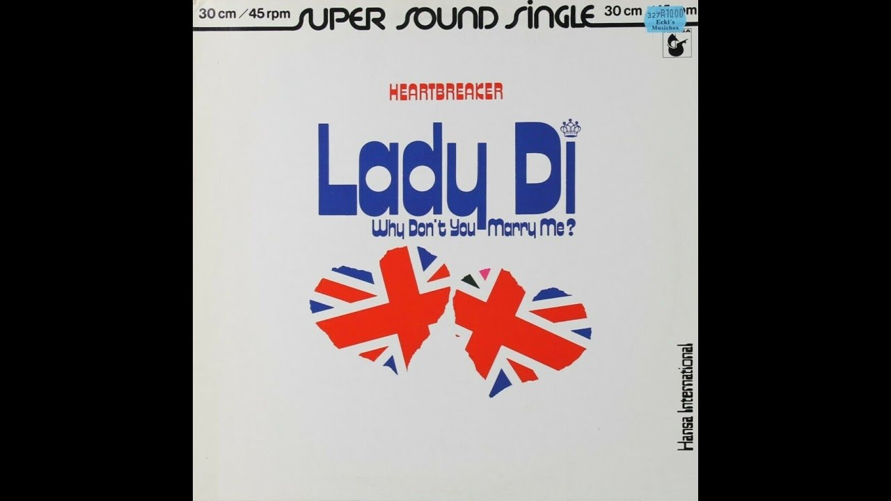 Heartbreaker – Lady Di Why Don't You Marry Me