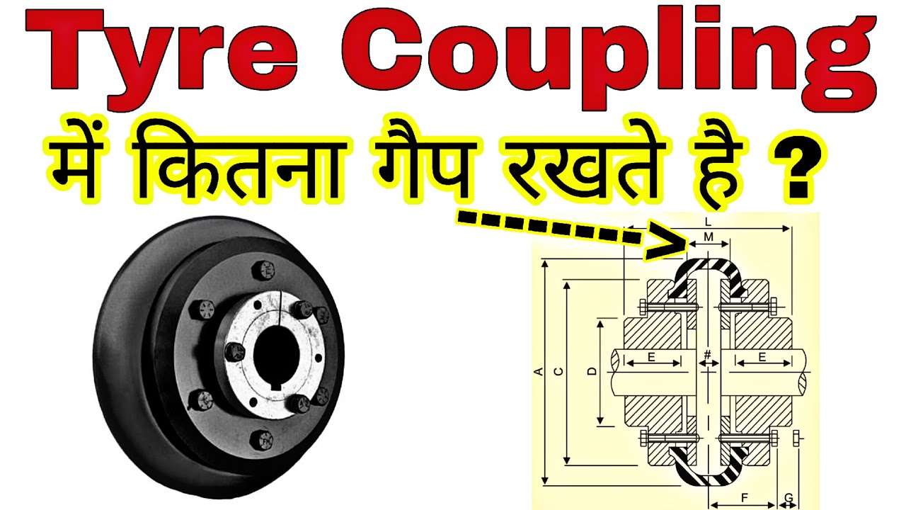 How much gap should be kept in Tyre Coupling