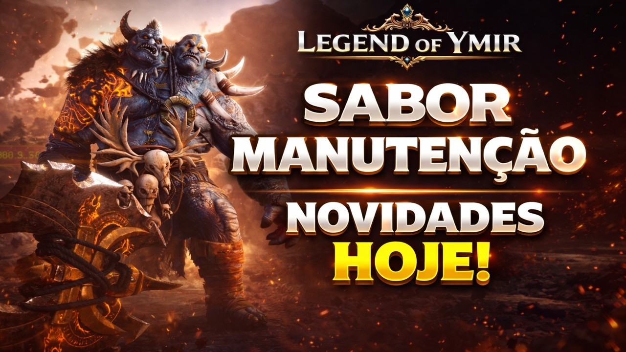 HOJE NO LEGEND OF YMIR 🔧 NOVAS ATUALIZAÇÕES CHEGANDO AGORA! - SABOR MANUTENÇÃO !