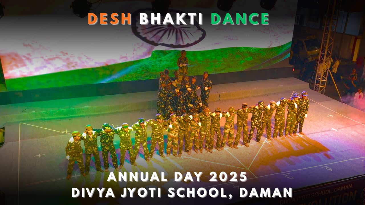 Desh Bhakti Dance Performance – Annual Day 2025 | Divya Jyoti School, Daman 🔥