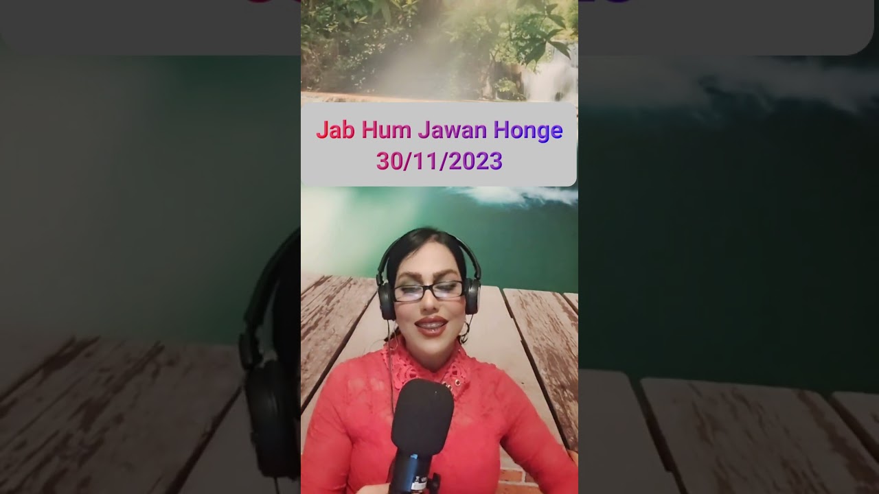 Jab Hum Jawan Honge By Sara Rasuli