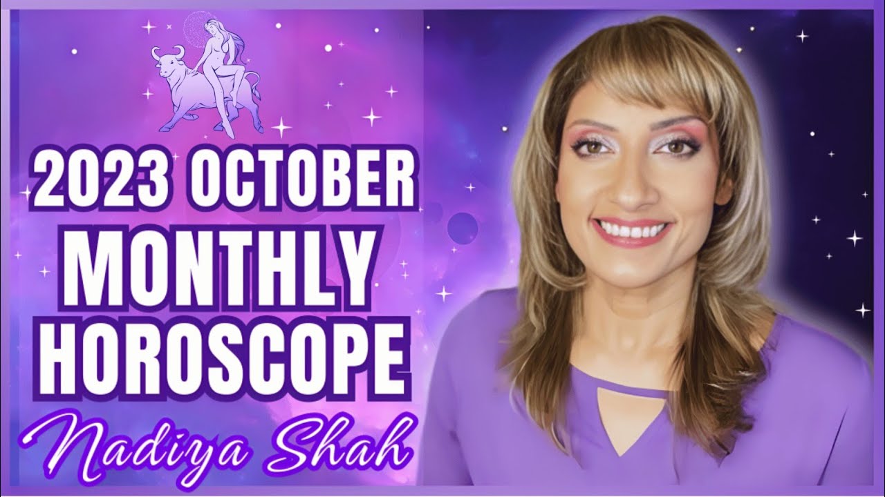 ♉️ Taurus October 2023 Astrology Horoscope by Nadiya Shah
