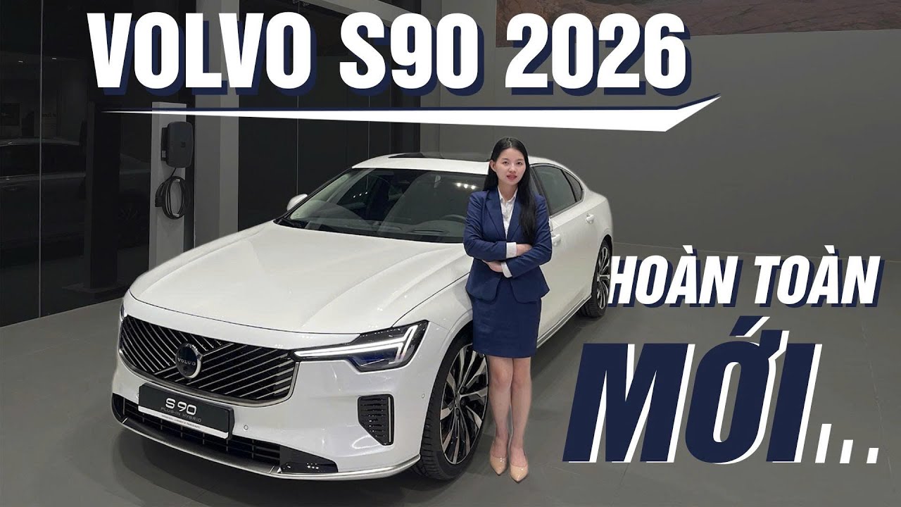VOLVO S90 2026 PLUG-IN HYBRID | Đánh Giá Chi Tiết Mãu Sedan Hoàn Toàn Mới