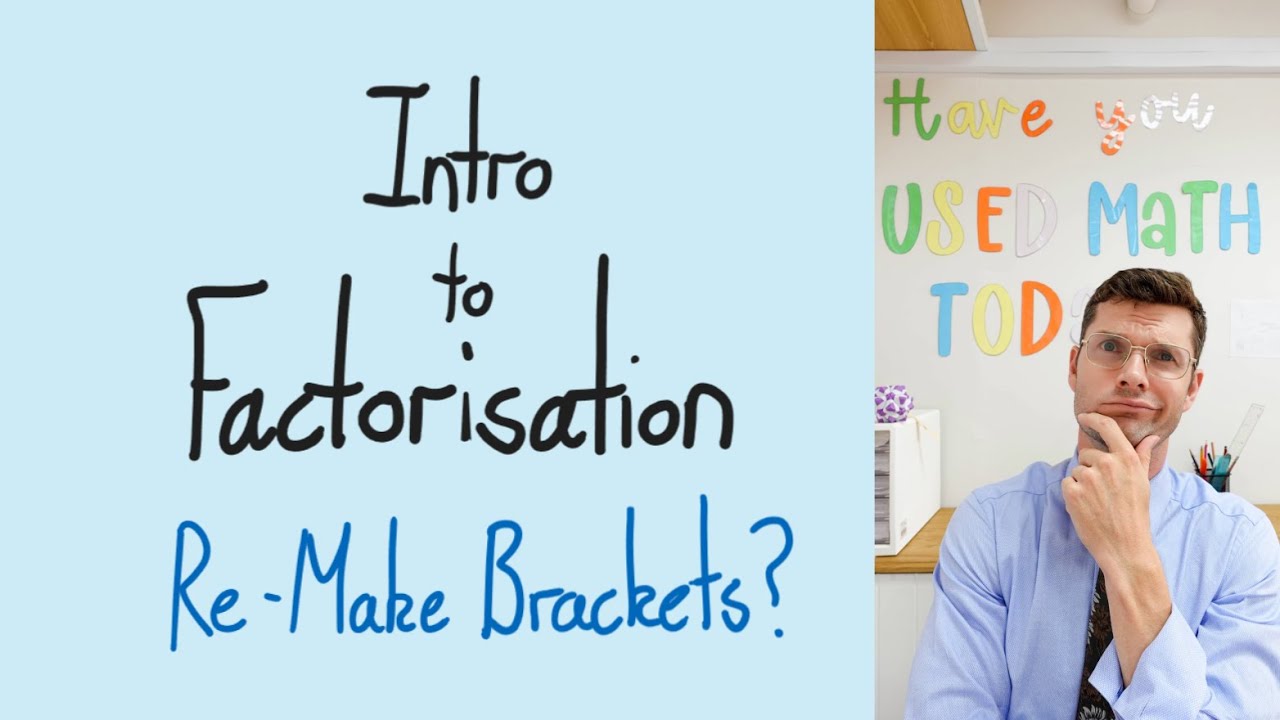 Introduction to Factorisation!