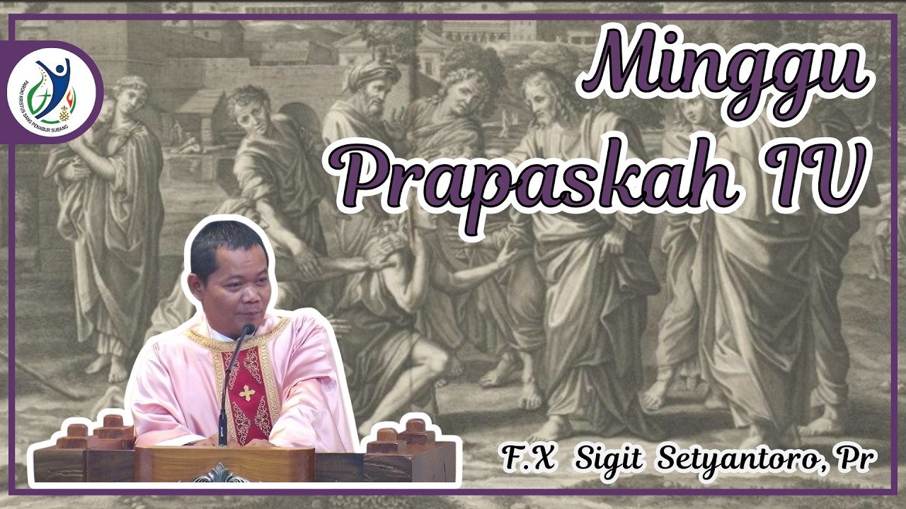 Homili Romo Sigit Minggu Prapaskah IV.