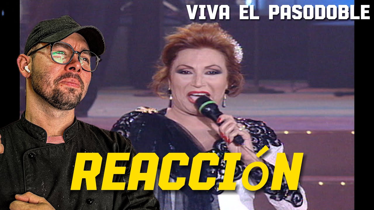 REACCION A Rocio Jurado - Viva El Pasodoble (ESTE AÑO CRUZ Y RAYA SEGURO ACTUACIÓN TVE)