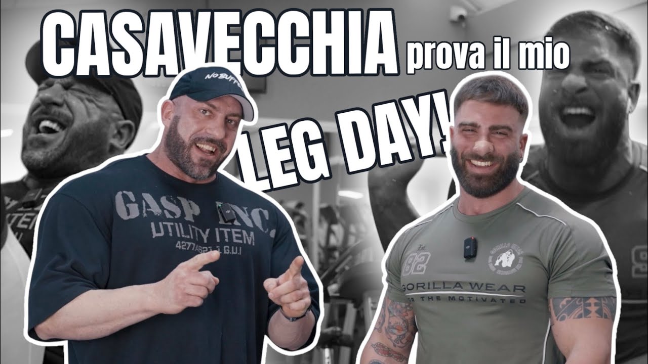 CASAVECCHIA prova il mio LEG DAY!