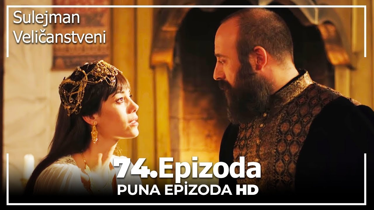 Sulejman Veličanstveni Epizoda 74 Sa Prevodom