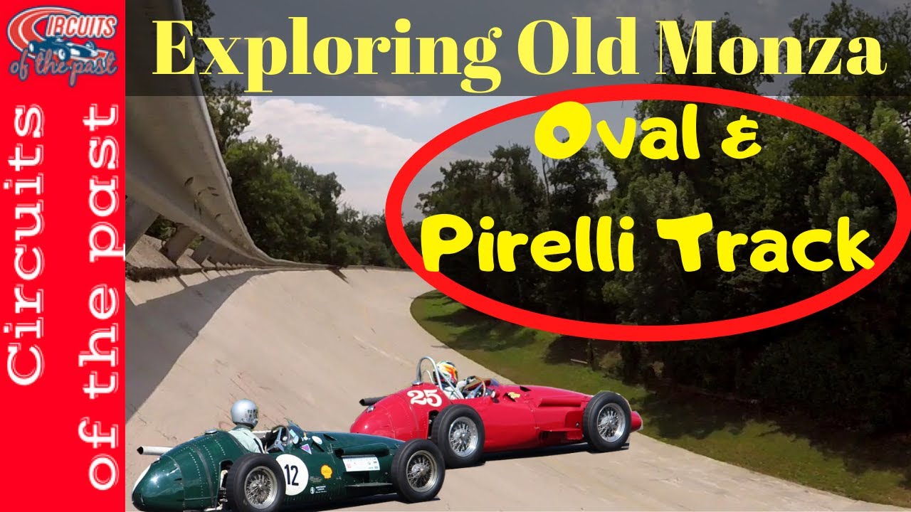 Exploring Monza: The Forgotten Oval & Pirelli Track