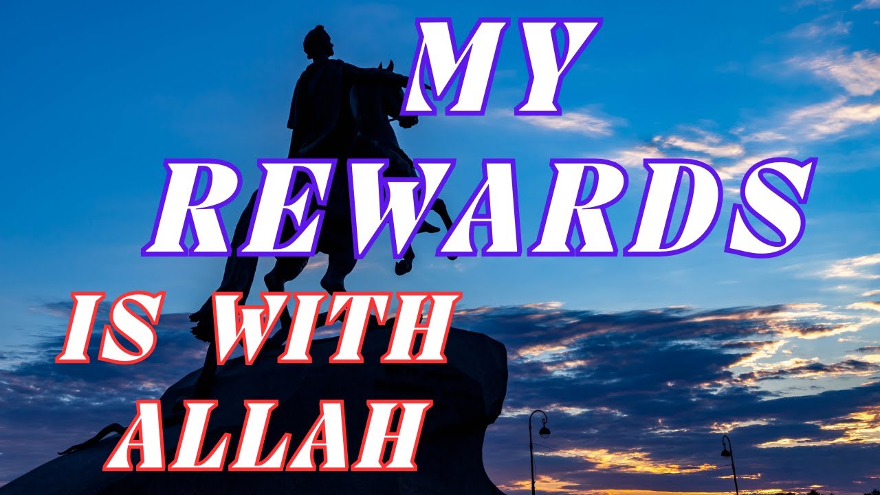 MY REWARD FROM ALLAH  || STORY OF FAITH || DEVOTED  MUSLIM ||GATEWAY TO ISLAM