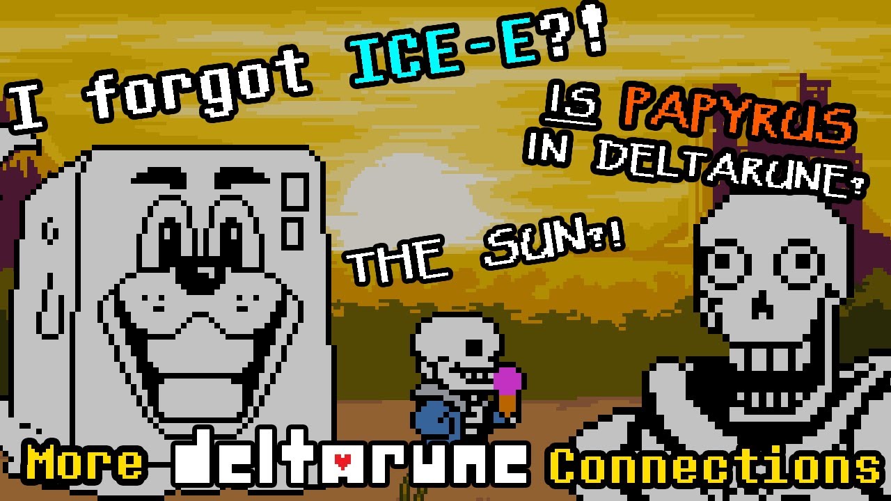The Sans & Ice-E Conspiracy, and Deltarune Papyrus Mysteries | Theory Discussion