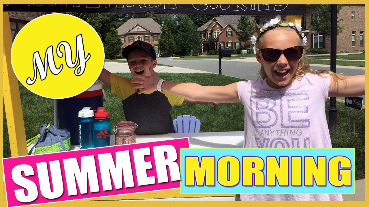 MY SUMMER MORNING ROUTINE - Lemonade Stand Edition