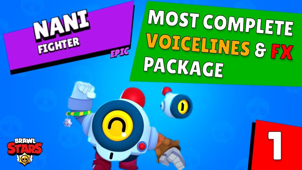 Brawl Star - All Nani voice lines and FX w/captions -  HD 1080p