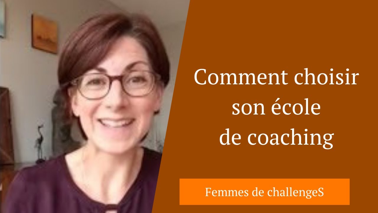 Comment choisir son &eacute;cole de coaching
