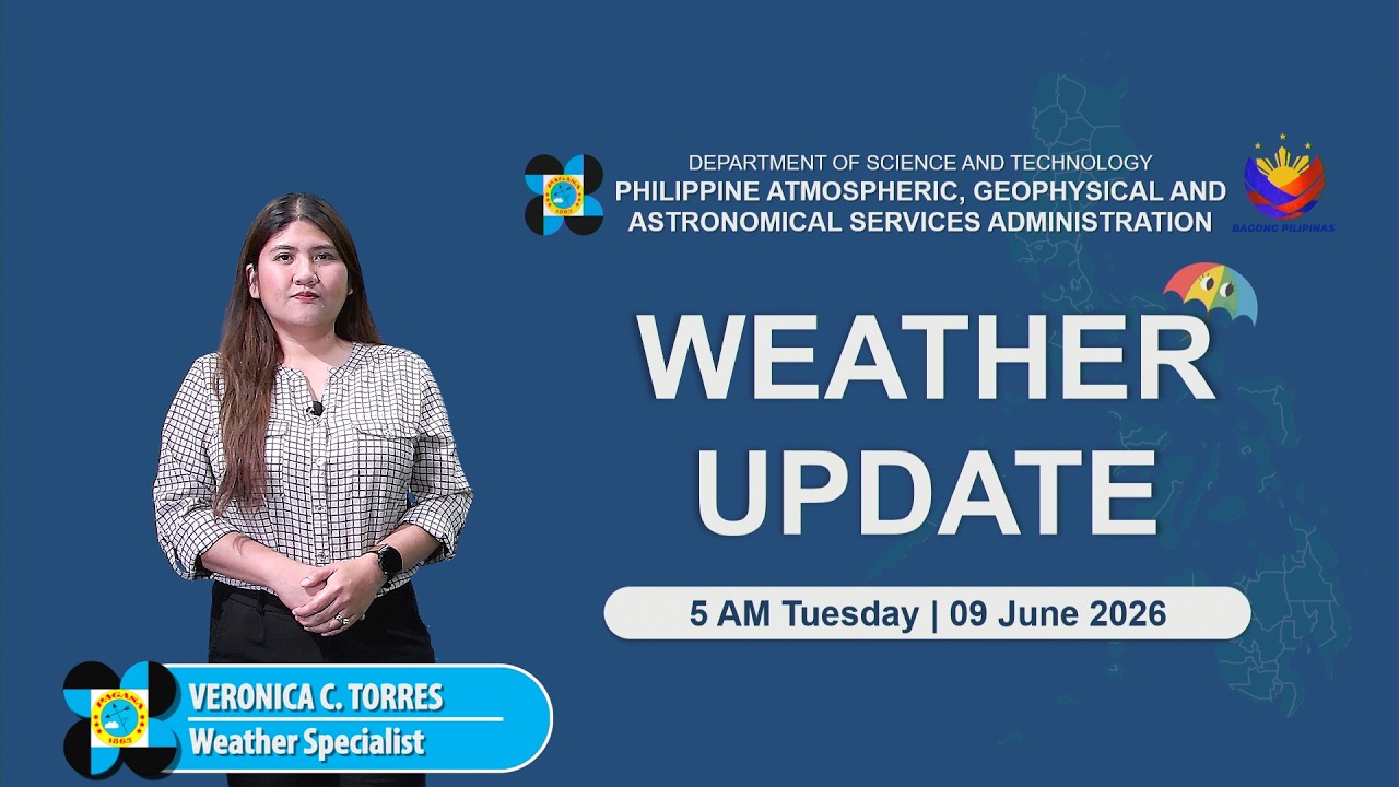 Public Weather Forecast issued at 5:00 AM | June 9, 2026 - Tuesday