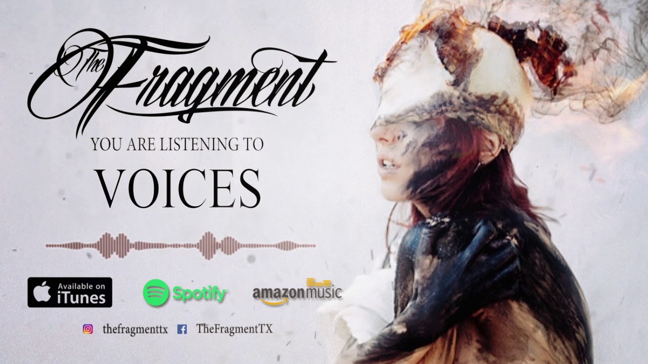 The Fragment - Voices (ft. Joseph Todd of Bloodline) Official Streaming Video