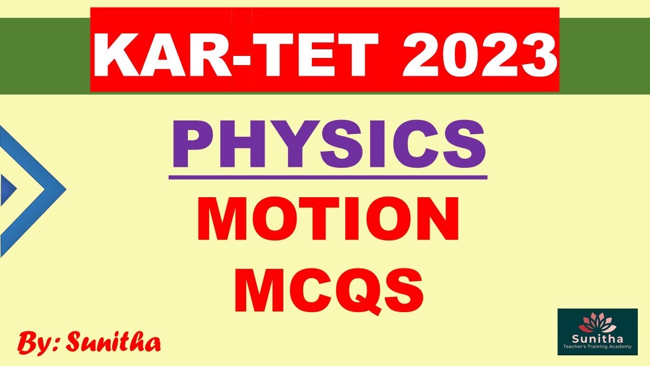 KAR-TET 2023 SCIENCE - MOTION mcqs
