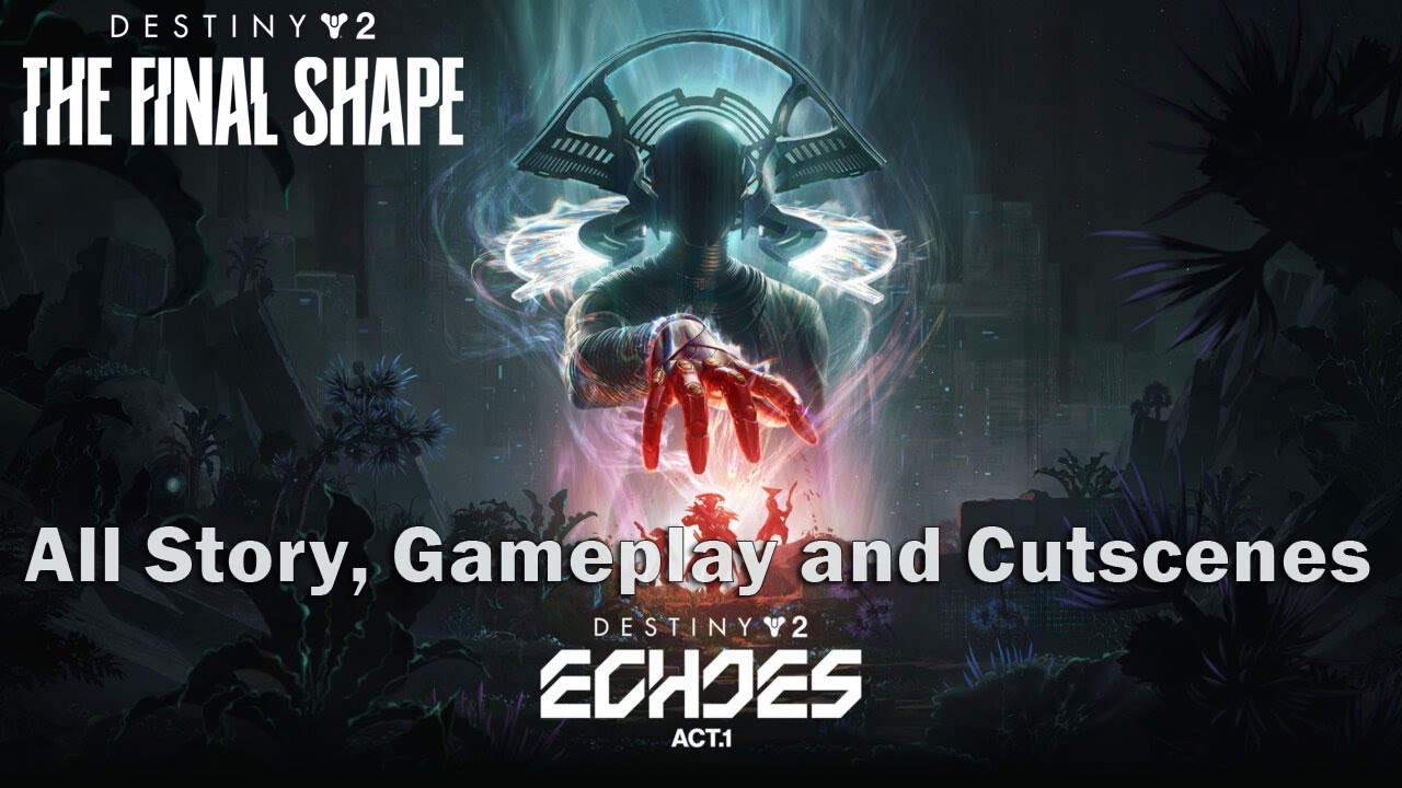 Episode Echoes All Acts Gameplay Walkthrough DESTINY 2