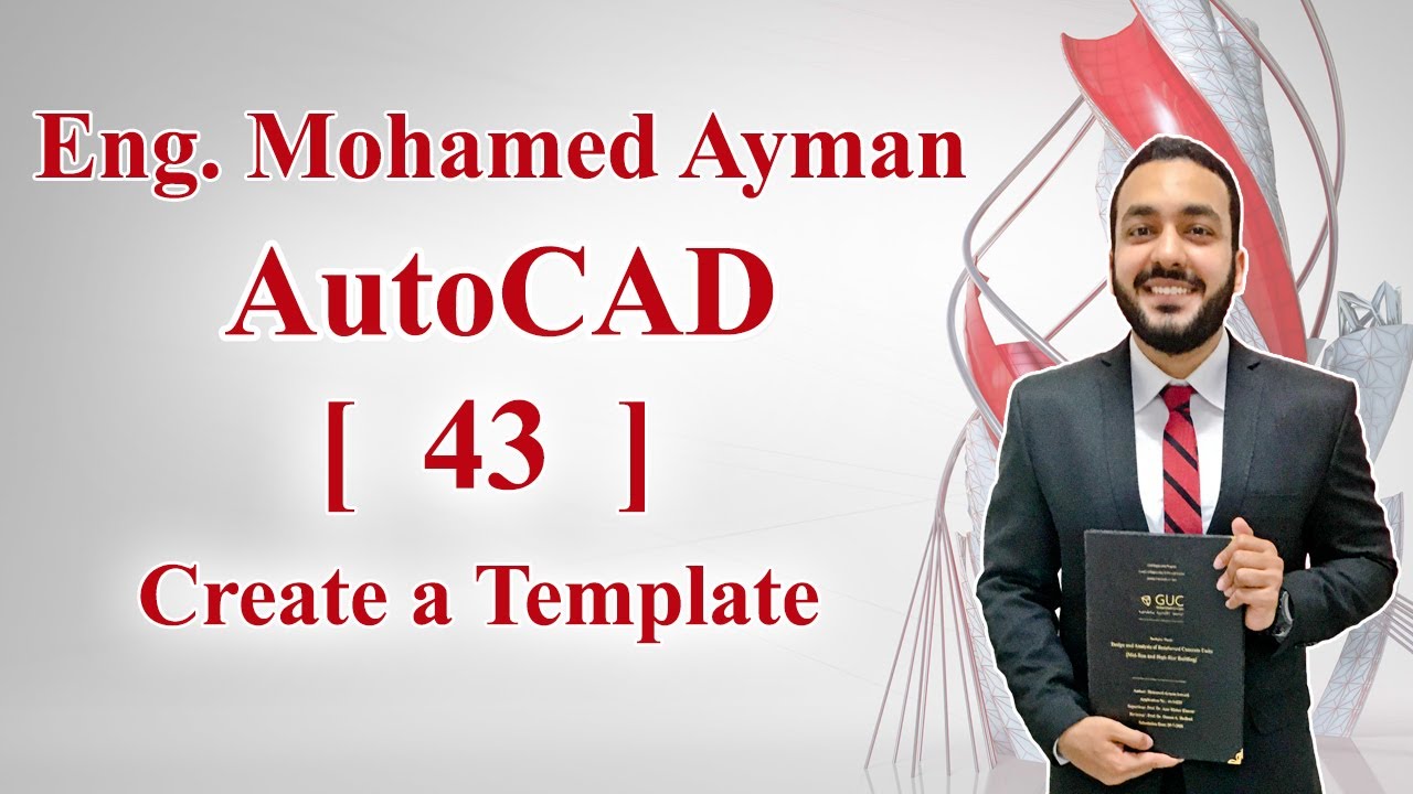Lesson 43 AutoCAD Course - Create Template | عمل ملف رسم مجهز مسبقا كورس الاوتوكاد المجاني للمبتدئين