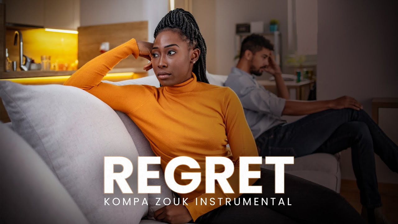 Slow Kompa Zouk Love Instrumental [Zouk Instru] - Regret