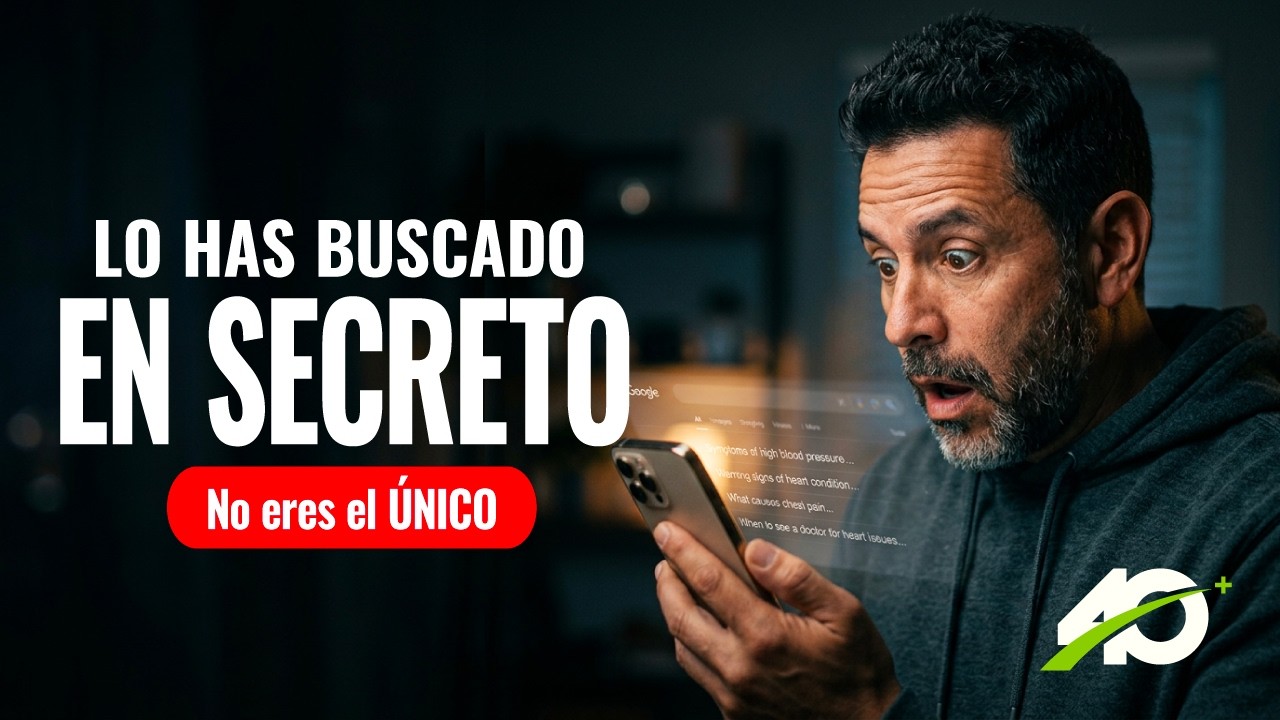 Lo que los Hombres de 40+ Buscamos en Google Sobre Nuestra Salud… y lo que NADIE te Dice