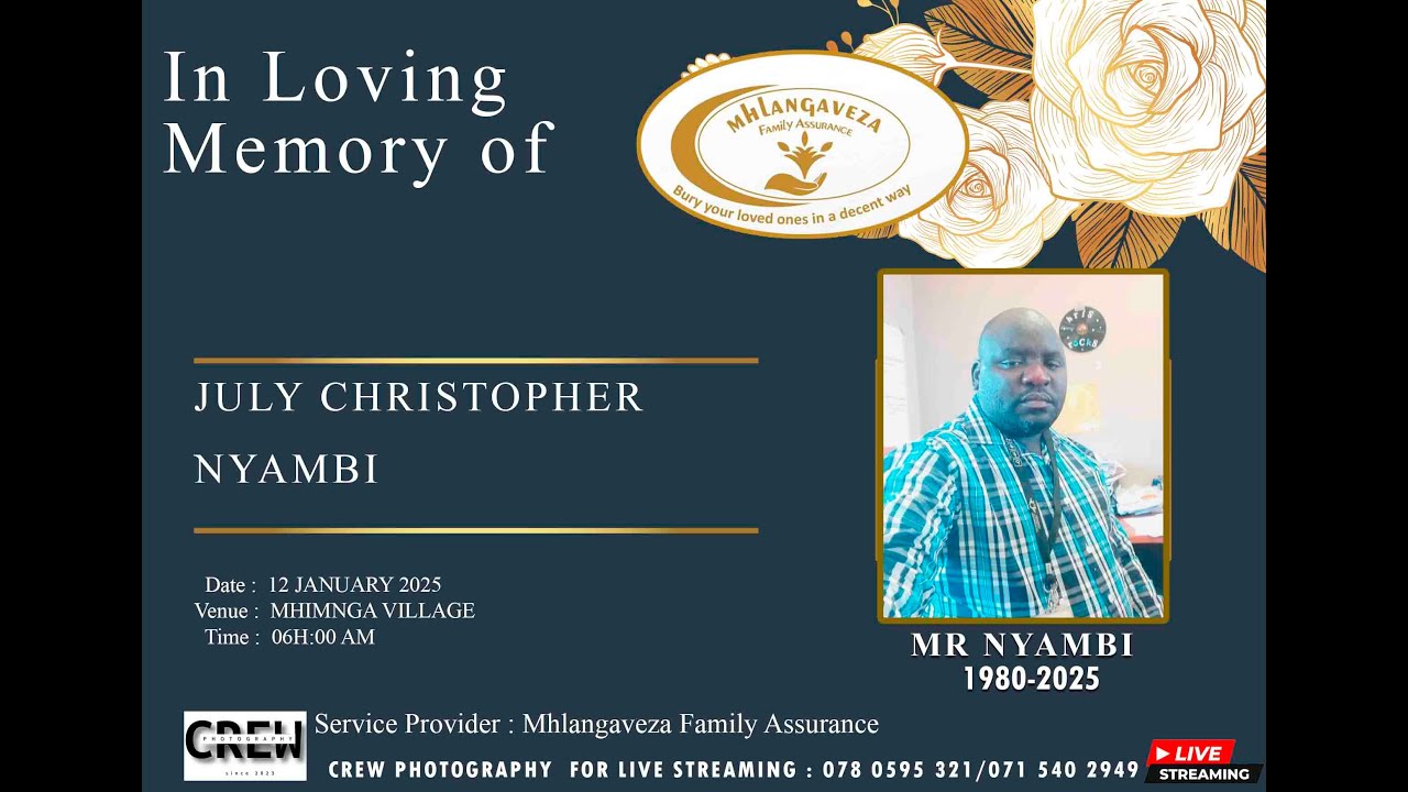 IN LOVING MEMORY OF JULY CHRISTOPHER NYAMBI ( 1980-2025 )