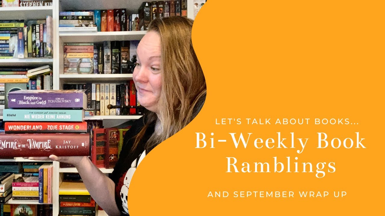 Bi-Weekly Book Ramblings || September Wrap-Up