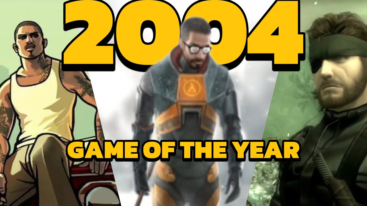 Retro GOTY 2004 (Choices Are Personal & Not Chosen Just From Critical Status)