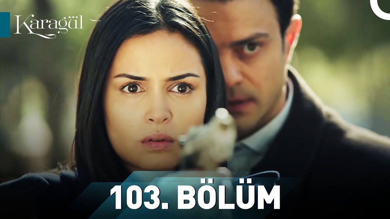 Karagül 103. Bölüm