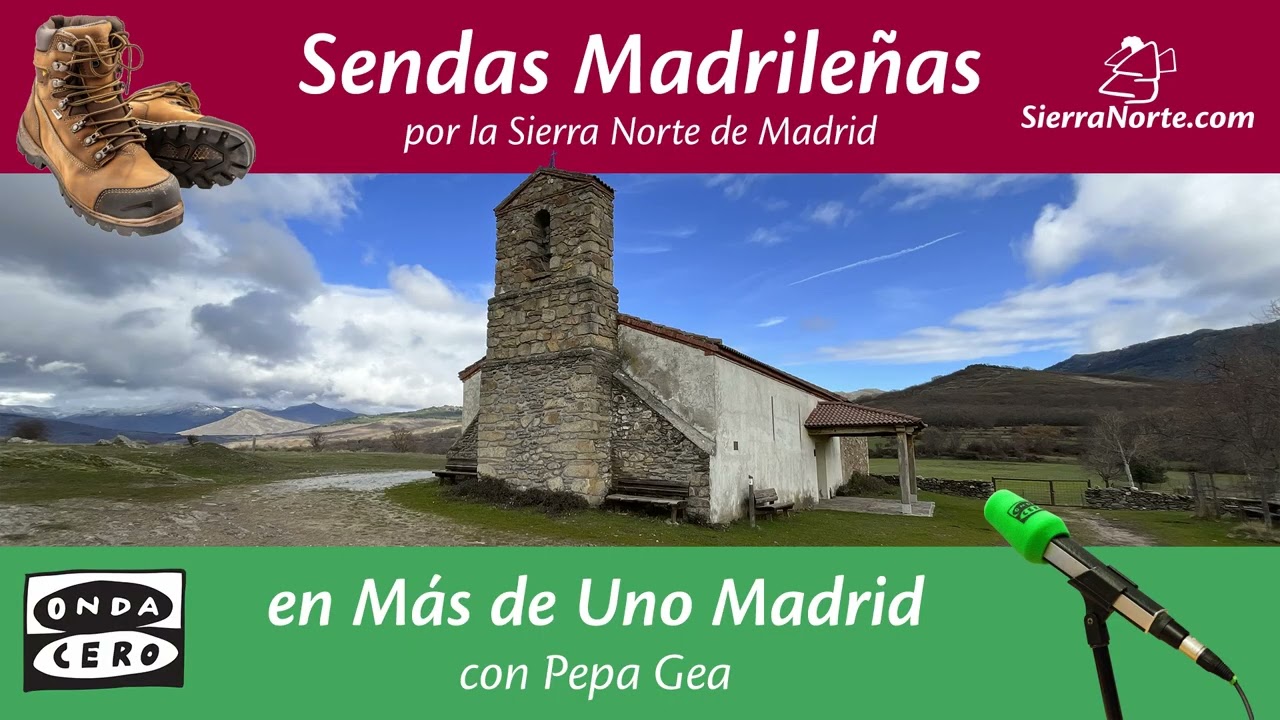 Sendas Madrileñas 55 Hoy paseamos hasta la Ermita de Nazaret, en Montejo