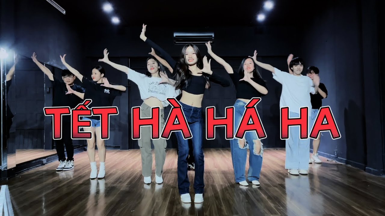 [HIT TẾT 2023]  TẾT HÀ HÁ HA - TNT DANCE CREW