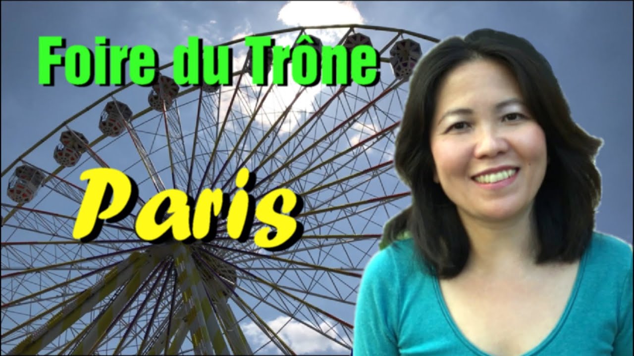 Foire du Trône Paris / Khu giải trí của giới trẻ tại Paris