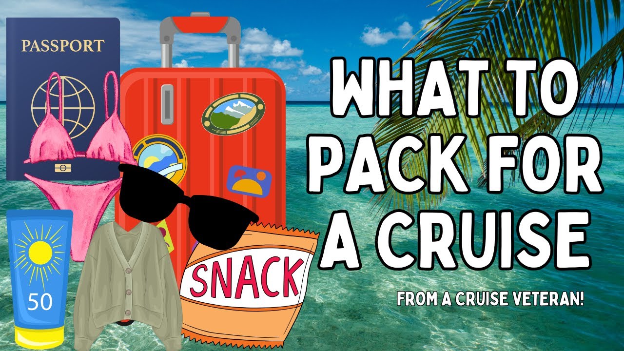 Cruise Packing Tips