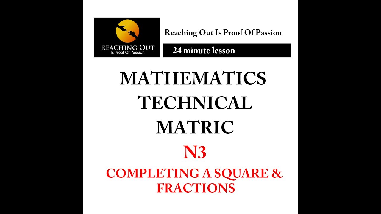Mathematics-Fractions and completing a square