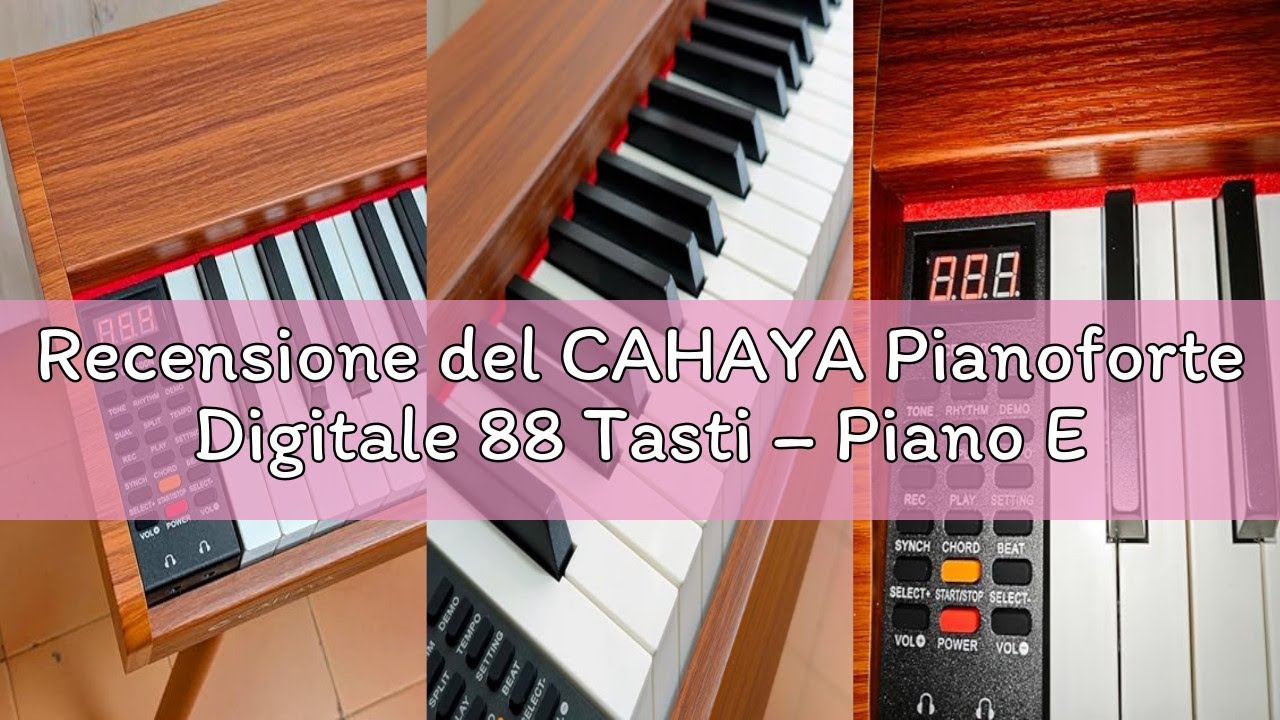 Recensione del CAHAYA Pianoforte Digitale 88 Tasti – Piano Elettrico a Grandezza Naturale con Tasti
