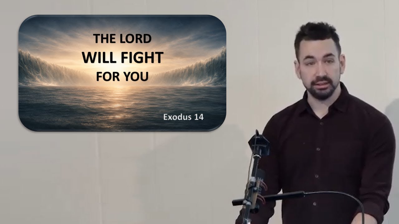 Sunday Series: Drew McKeown - The Lord Will Fight For You (Exodus 14)