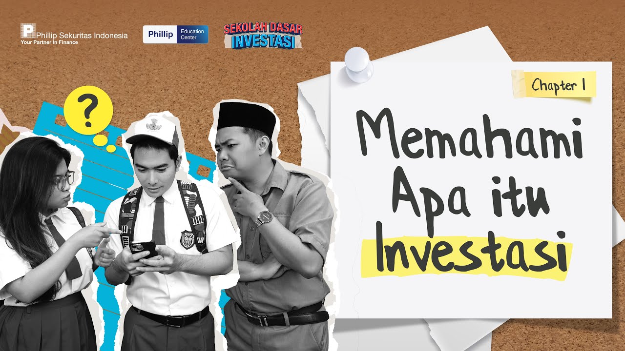 Sekolah Dasar Investasi - Memahami Apa itu Investasi