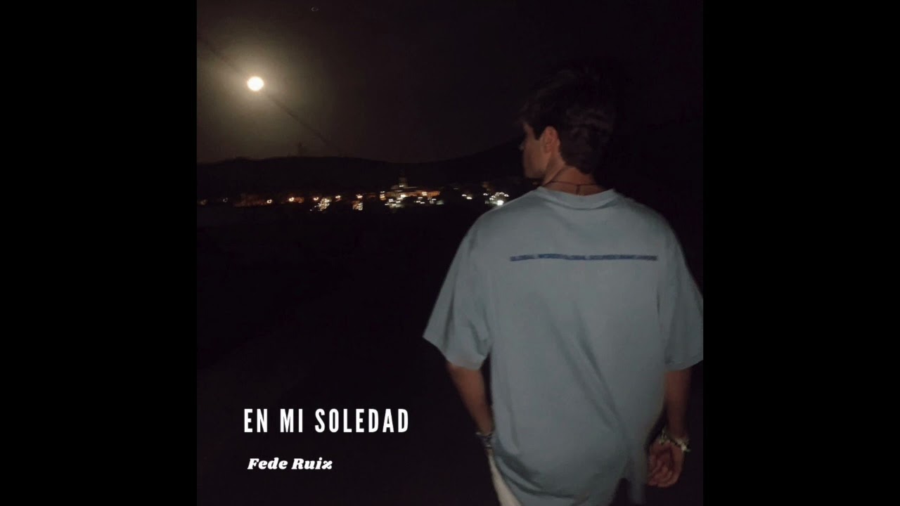 En mi soledad  - Fede Ruiz