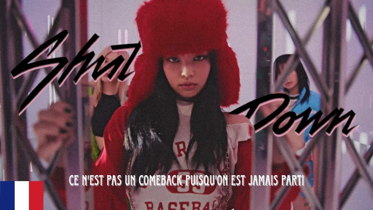 BLACKPINK (블랙핑크) 'Shut Down' (Version Française/ French Version/ 프랑스어)