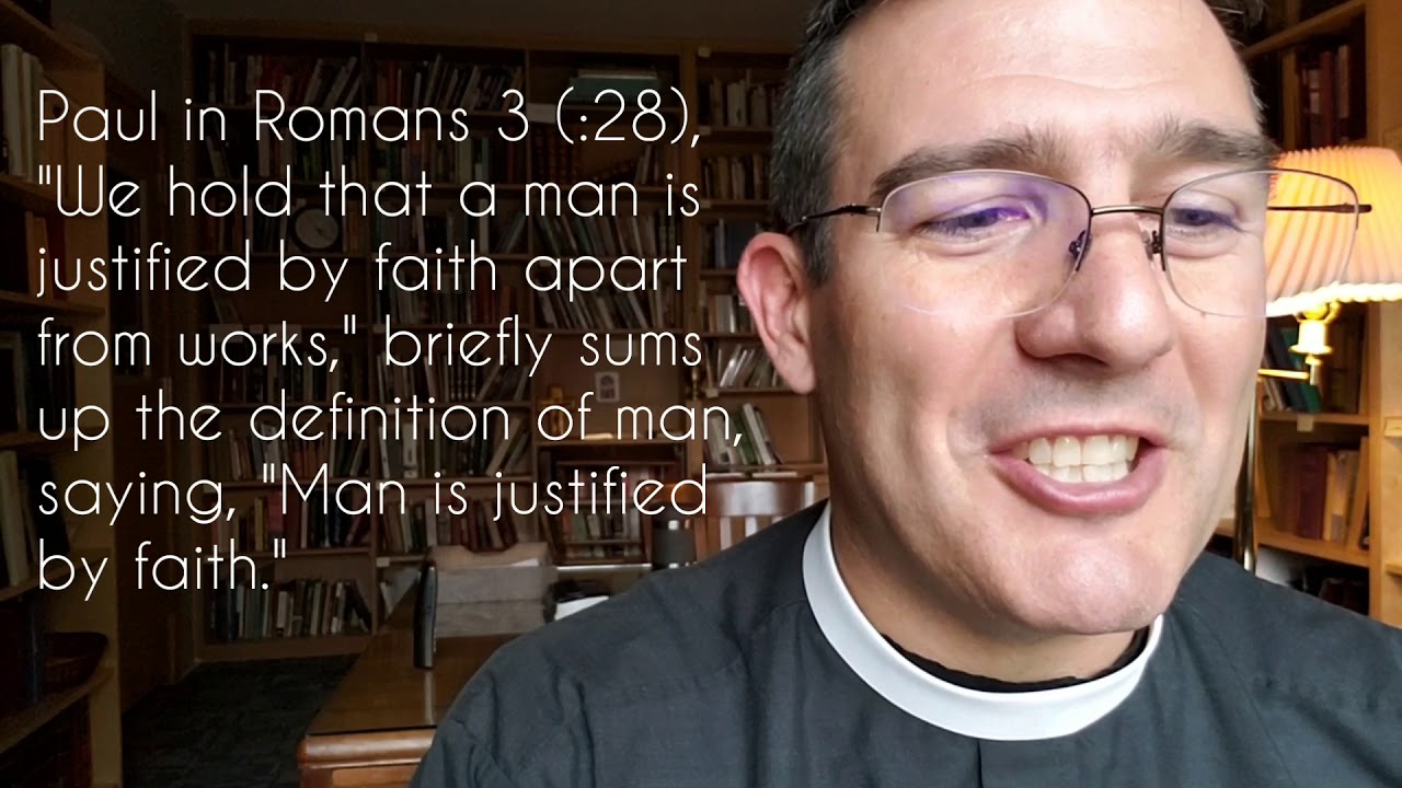 Man is Justified, Martin Luther's Mind-Blowing Insight into Humanity