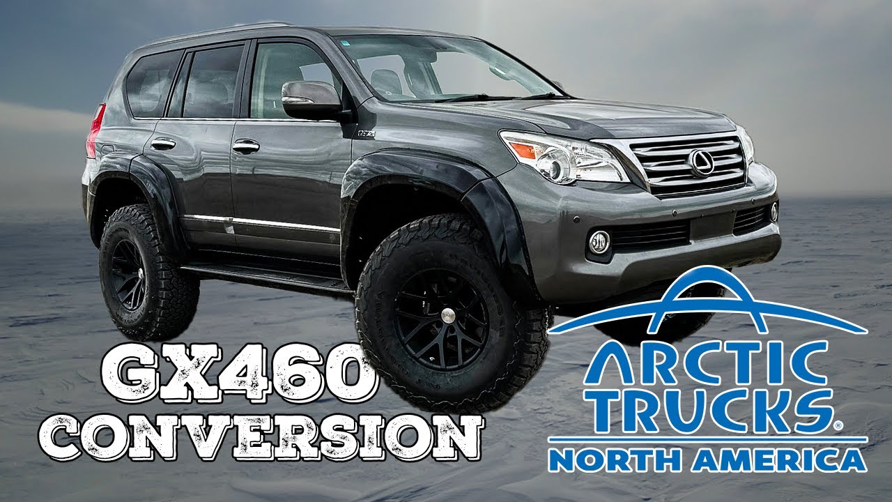 ARCTIC TRUCKS COME TO NORTH AMERICA - AT37 LEXUS GX460 CONVERSION